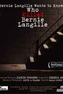 Bernie Langille Wants to Know What Happened to Bernie Langille Poster 1
