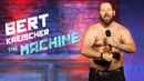 Bert Kreischer: The Machine Poster 1