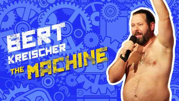 Bert Kreischer: The Machine Poster 4