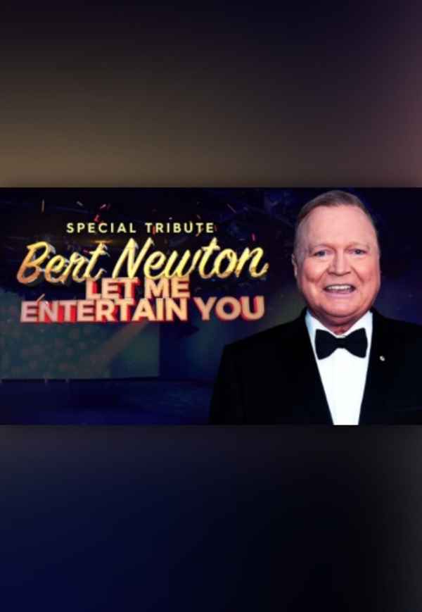 Bert Newton: Let Me Entertain You Poster 2