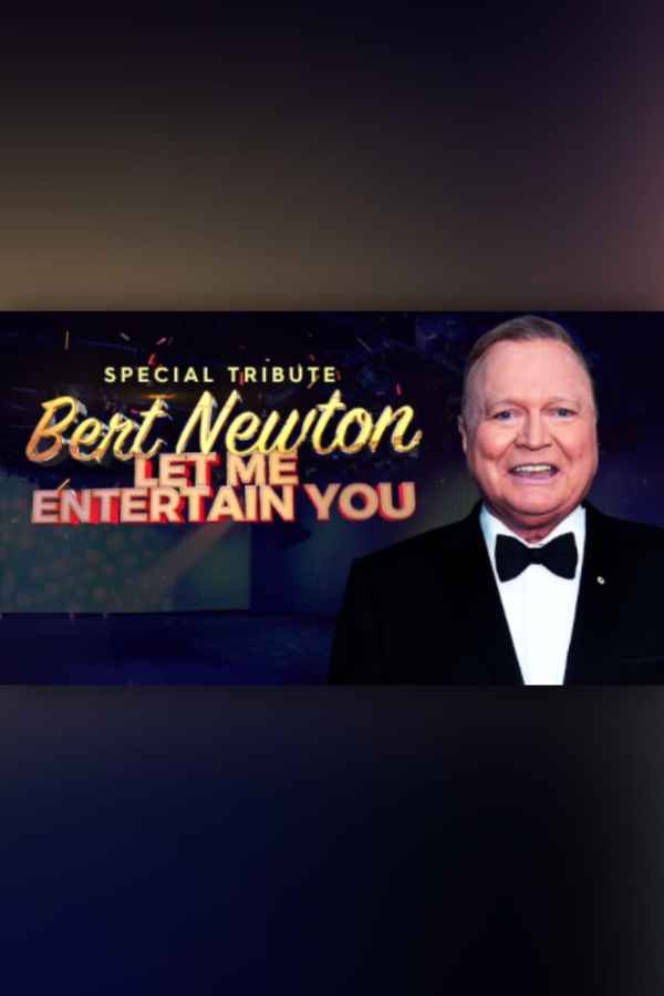 Bert Newton: Let Me Entertain You Poster 1
