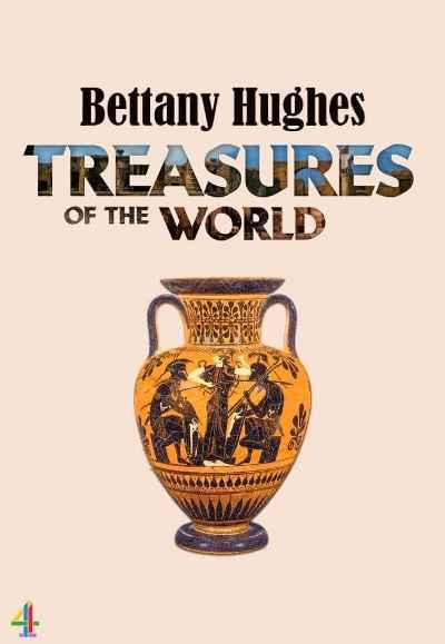 Bettany Hughes' Treasures of the World