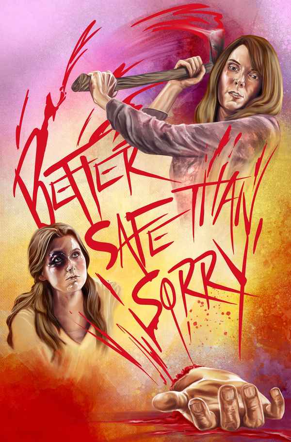 Better Safe Than Sorry Poster 2