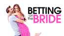 Betting On The Bride Poster 4