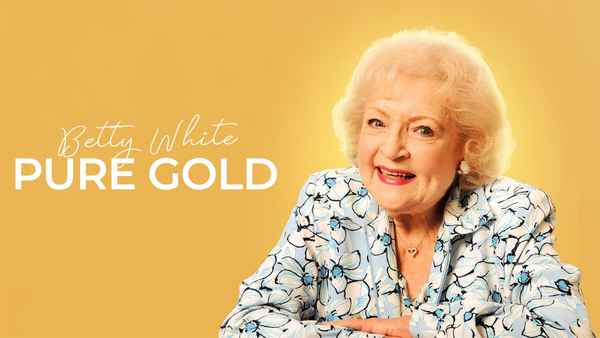 Betty White: Pure Gold Poster 1