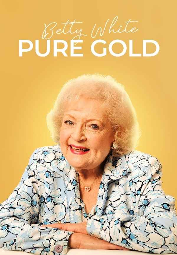 Betty White: Pure Gold Poster 3