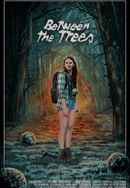 Between the Trees Poster 2