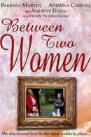 Between Two Women Poster 2