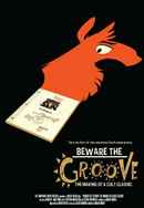 Beware The Groove: The Making Of A Cult Classic Poster 2