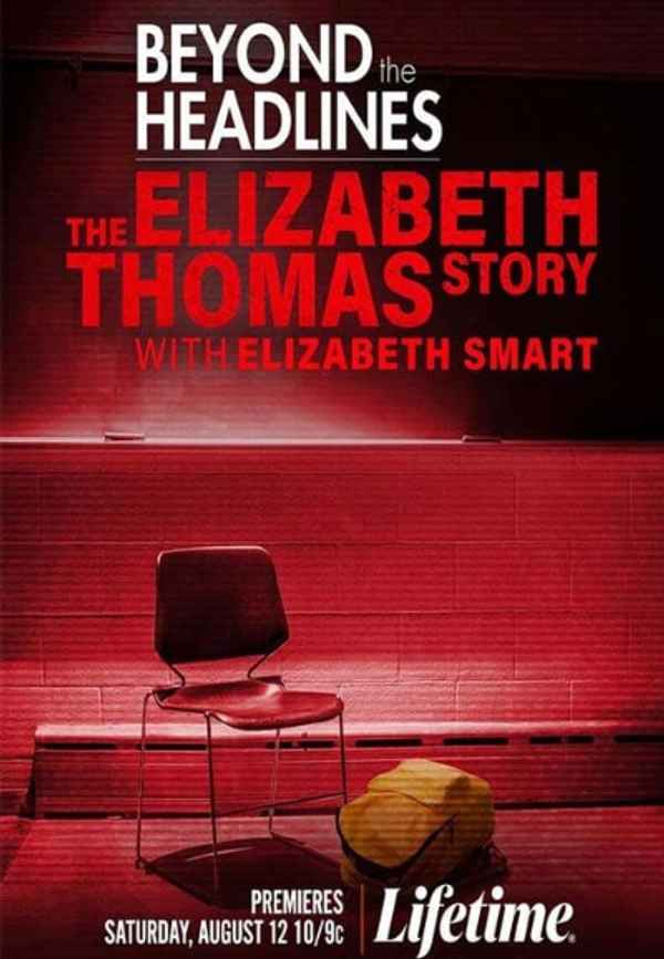 Beyond the Headlines: The Elizabeth Thomas Story with Elizabeth Smart Poster 3