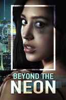BEYOND THE NEON Poster 5