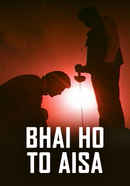 Bhai Ho To Aisa Poster 2