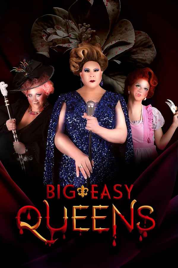 Big Easy Queens Poster 1