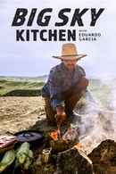 Big Sky Kitchen with Eduardo Garcia Poster 4