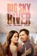 Big Sky River: The Bridal Path Poster 6