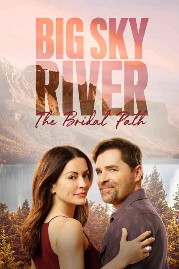 Big Sky River: The Bridal Path Poster 6