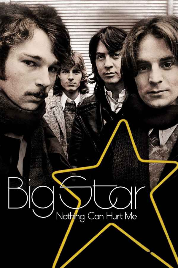 Big Star: Nothing Can Hurt Me Poster 6
