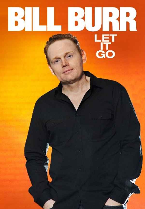 Bill Burr: Let It Go Poster 3