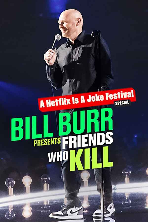 Bill Burr Presents: Friends Who Kill Poster 4
