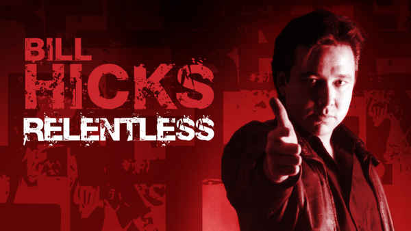 Bill Hicks: Relentless Poster 1