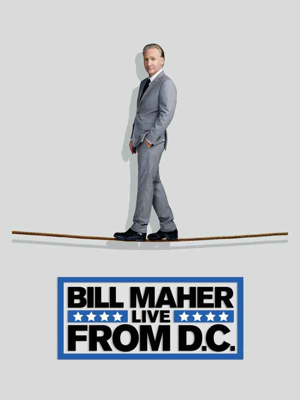 Bill Maher: Live From D.C. Poster 1