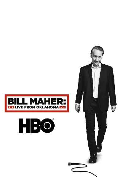Bill Maher: Live From Oklahoma