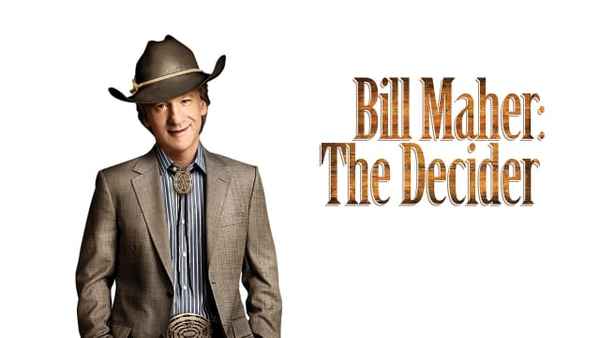 Bill Maher: The Decider Poster 7