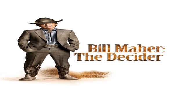 Bill Maher: The Decider Poster 4