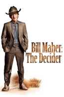 Bill Maher: The Decider Poster 1