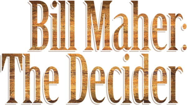 Bill Maher: The Decider Poster 3