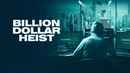 Billion Dollar Heist Poster 2