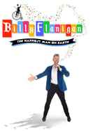Billy Flanigan: The Happiest Man On Earth Poster 3