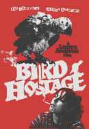 Bird Hostage Poster 2