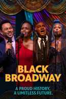 Black Broadway: A Proud History, A Limitless Future Poster 1