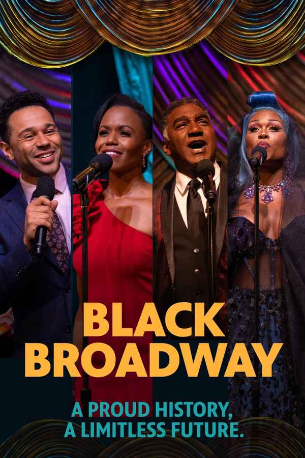 Black Broadway: A Proud History, A Limitless Future Poster 1