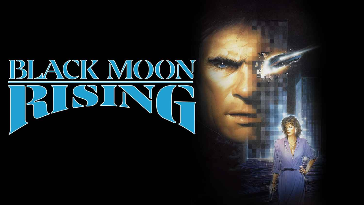 Black Moon Rising Movie (1986) | Release Date, Cast, Trailer, Songs ...