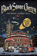 Black Stone Cherry - Live From The Royal Albert Hall... Y'All! Poster 2