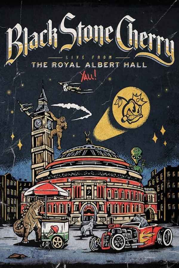 Black Stone Cherry - Live From The Royal Albert Hall... Y'All! Poster 2