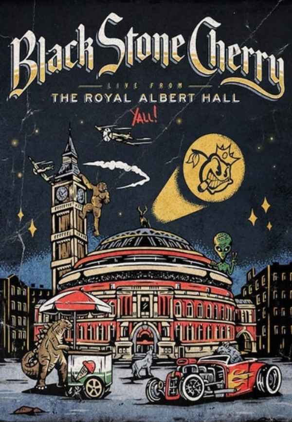 Black Stone Cherry - Live From The Royal Albert Hall... Y'All! Poster 3