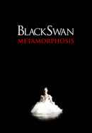 Black Swan: Metamorphosis Poster 4