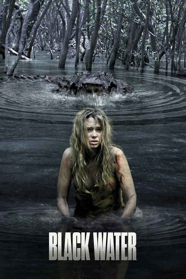 Black Water Movie (2007) | Release Date, Cast, Trailer, Songs ...