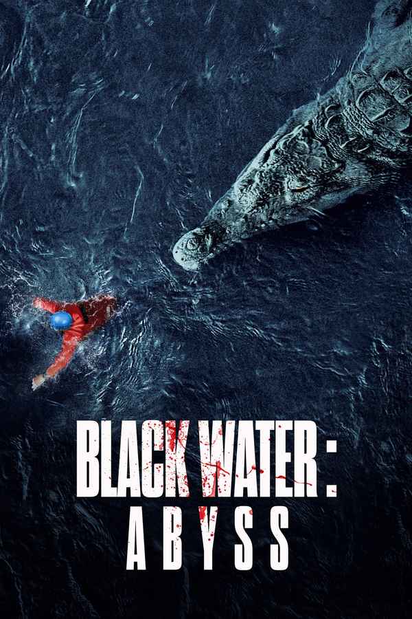 Black Water: Abyss Poster 6