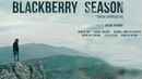 Blackberry Season Poster 4