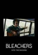BLEACHERS - INTO THE SHADOW Poster 2