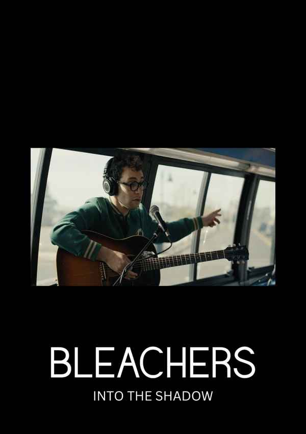 BLEACHERS - INTO THE SHADOW Poster 1