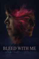 Bleed with Me Poster 3