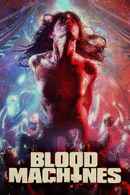 Blood Machines Poster 7