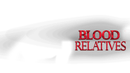 Blood Relatives Poster 3