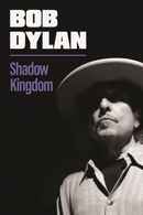 Bob Dylan: Shadow Kingdom Poster 6