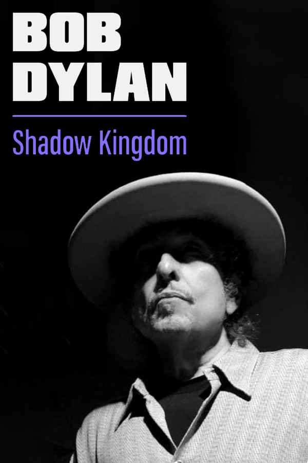 Bob Dylan: Shadow Kingdom Poster 7